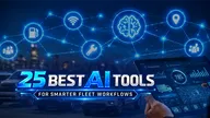 よりスマートなフリートワークフローを実現する25のベストAIツール